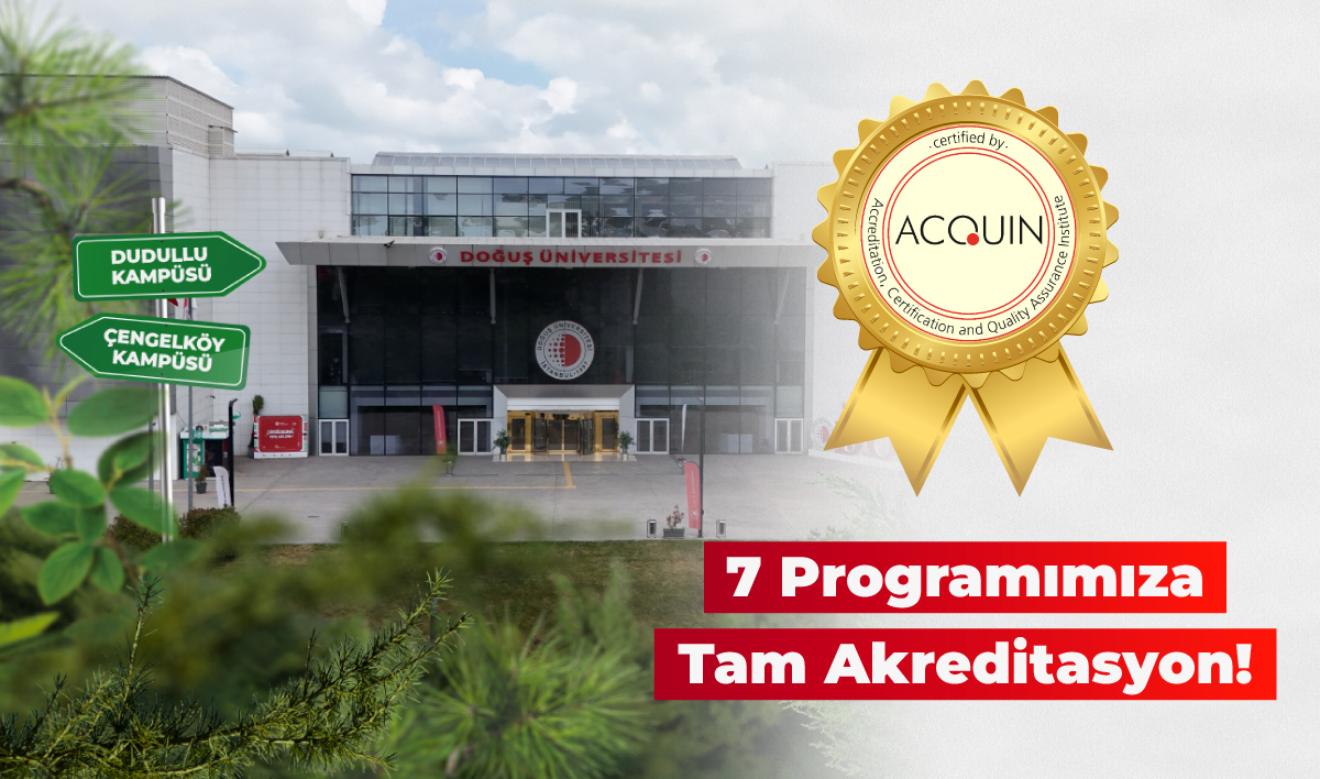 Doğuş Üniversitesi’nin 7 Programı ACQUIN Tarafından Akredite Edildi